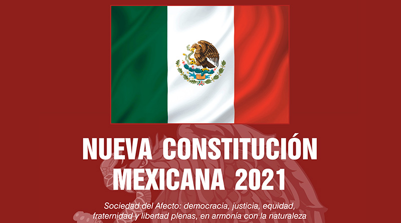 Nueva Constitución Mexicana 2021 Consejo Nacional del Pueblo Mexicano