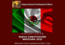 Presentación de la Nueva Constitución Mexicana 2021