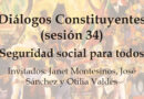 Seguridad social para todos – Diálogo Constituyente 34